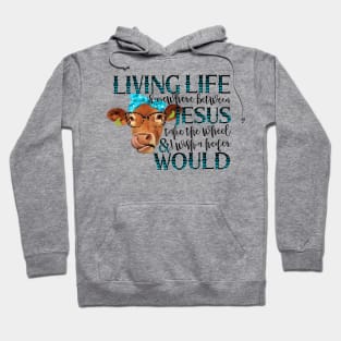 Jesus Take The Wheel Cow Hoodie